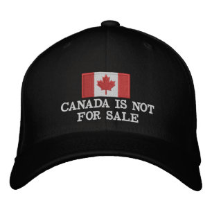 Canada Is Not For Sale Embroidered Hat