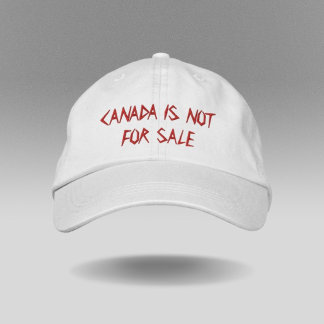 Canada is not for sale embroidered hat