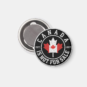 Canada is Not For Sale EST. 1867 Proud Canadian Magnet