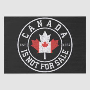 Canada is Not For Sale EST. 1867 Proud Canadian Tissue Paper