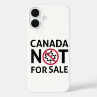 CANADA is not for sale Freedom Canadian Oh Leaf   