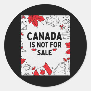 Canada Is Not For Sale – Patriotic Canadian Illust Classic Round Sticker