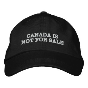 Canada is not for sale Premier Ford patriotic Embroidered Hat