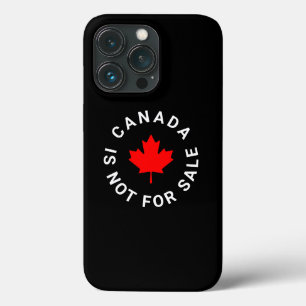 Canada is not for sale red maple leaf typography iPhone 13 pro case