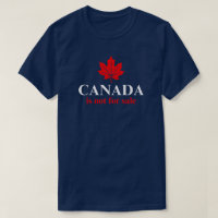 Canada is not for sale Red White 