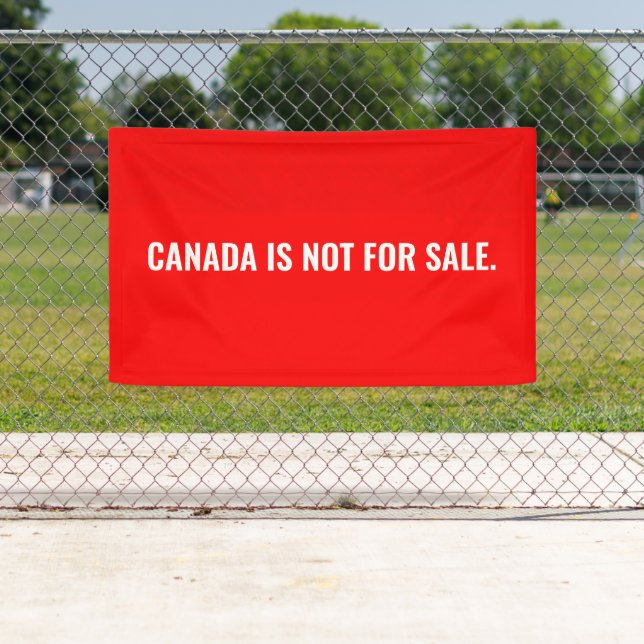 Canada is not for sale red white text minimalist banner (Insitu)
