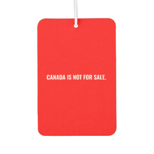 Canada is not for sale red white text minimalist car air freshener