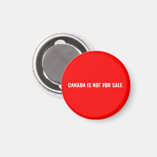 Canada is not for sale red white text minimalist magnet