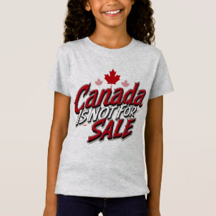 Canada Is Not For Sale - Stand for Sovereignty T-Shirt