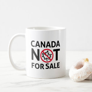 CANADA is not for Sale to the USA Maple Leaf Coffee Mug