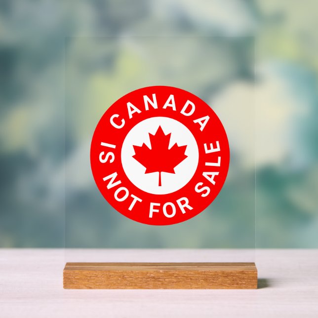 Canada is not for sale typography red maple leaf acrylic sign (Neutral)