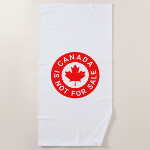 Canada is not for sale typography red maple leaf beach towel