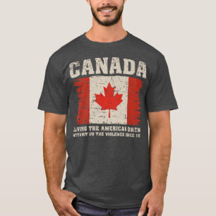 Canada Living The American Dream Without Violence T-Shirt