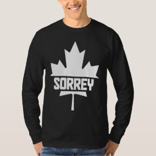 Canada Maple Leaf Sorrey Canadian Flag 1 T-Shirt