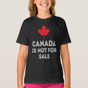 Canada Not For Sale – Proud and Patriotic T-Shirt