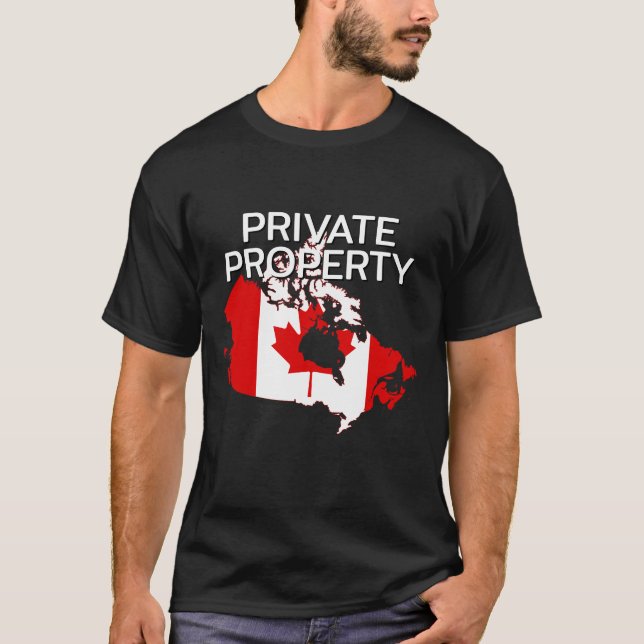 Canada Private Property  T-Shirt (Front)
