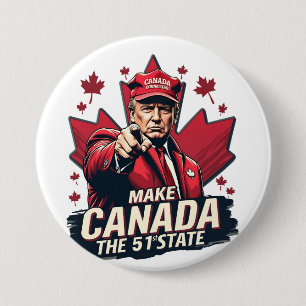 Canada the 51st State Trump Canadian  7.5 Cm Round Badge