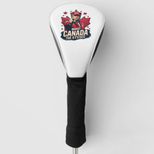 Canada the 51st State Trump Canadian Golf Head Cover