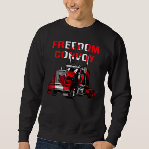 Canada Truck Freedom Convoy Canadian Trucker Rule Sweatshirt