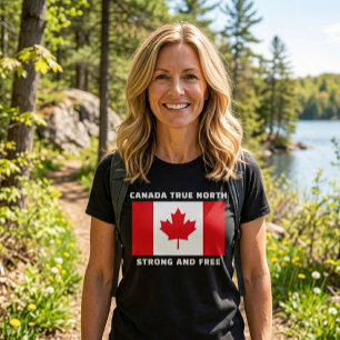 Canada True North Strong And Free.  T-Shirt