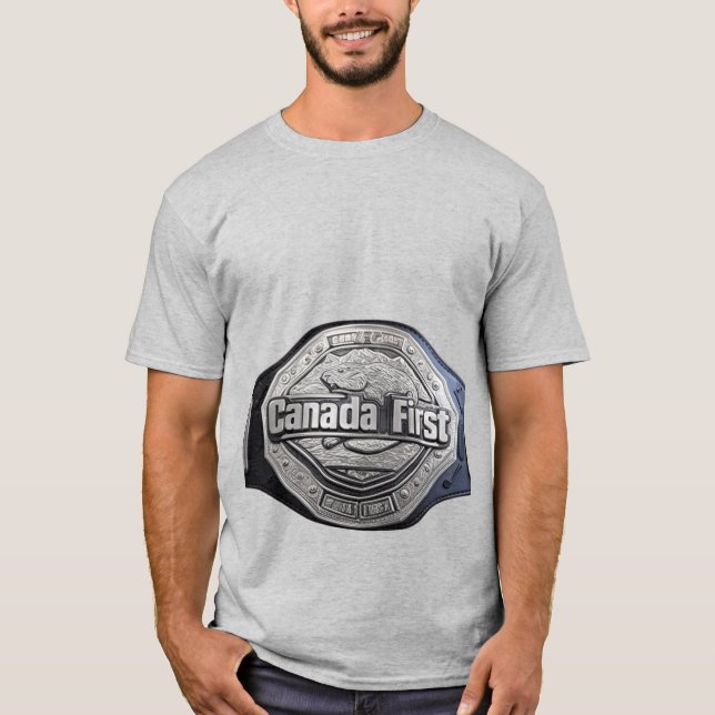 CANADAFIRST CHAMPION BELT  T-Shirt (Front)