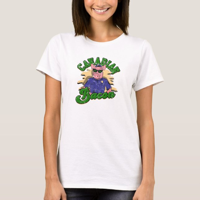 Canadian Bacon - weed T-Shirt (Front)