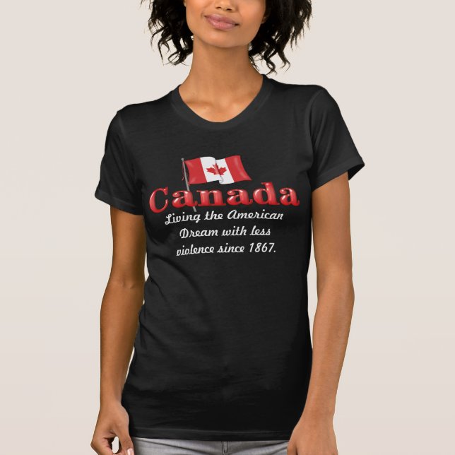 Canadian Dream T-Shirt (Front)