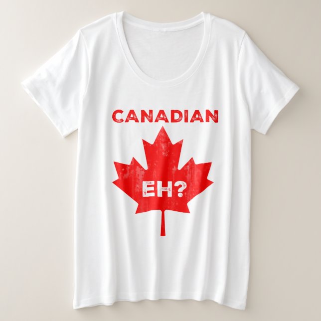 Canadian Eh? Maple Leaf Plus Size T-Shirt (Design Front)