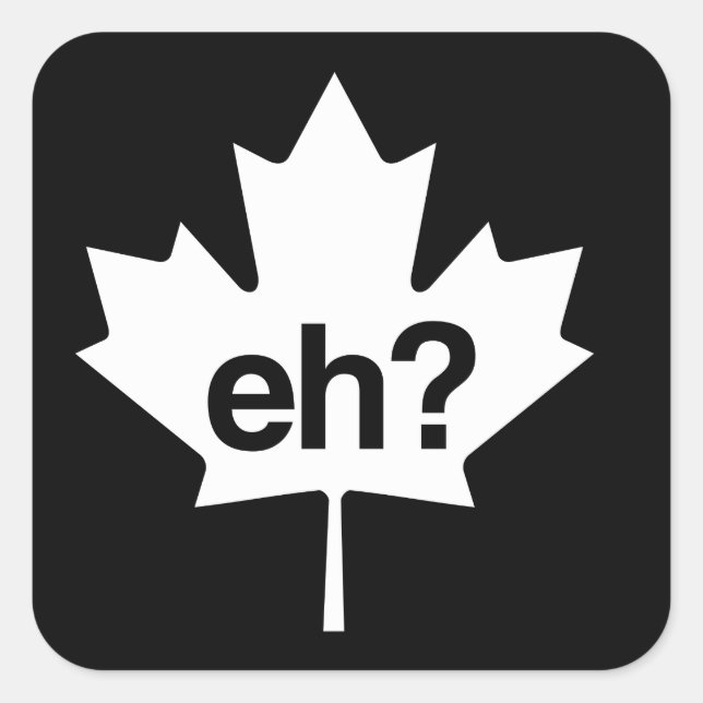 Canadian Eh? Maple Leaf Square Sticker (Front)