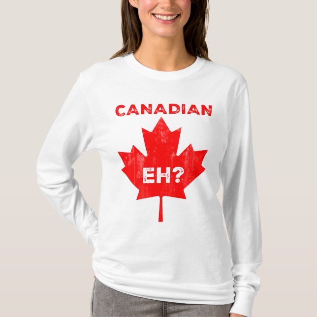 Canadian Eh? Maple Leaf T-Shirt (Front)