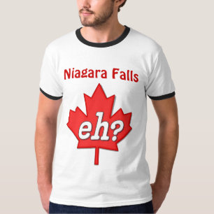 Canadian Eh? - Niagara Falls T-Shirt