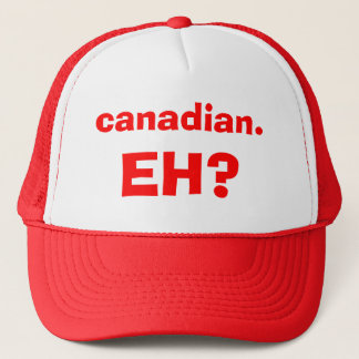canadian., EH? Trucker Hat