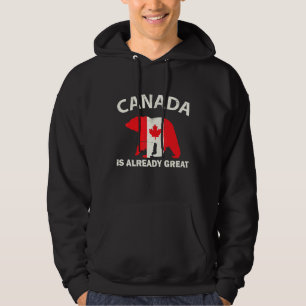 Canadian Flag Bear Canada Is Already Great Canada  Hoodie