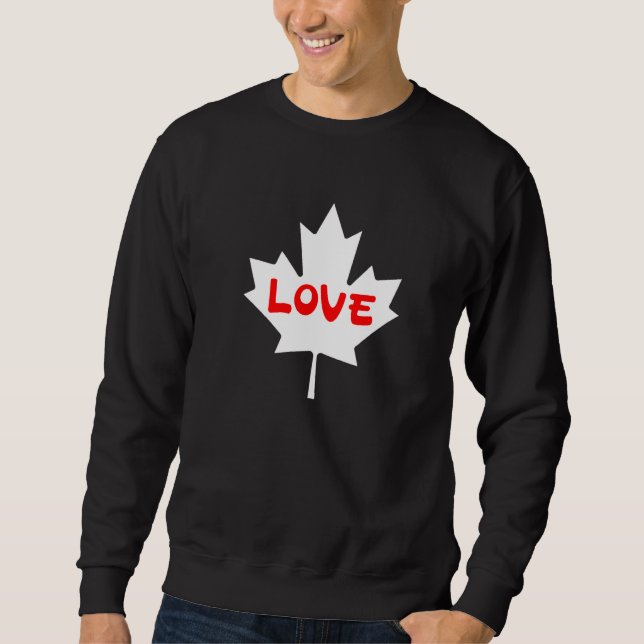 Canadian Flag Canada Maple Leaf   Sweatshirt (Front)