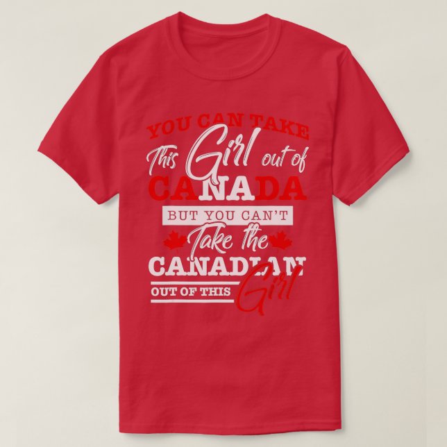 Canadian Girl Women Gifts Maple Leaf Canada  T-Shirt (Design Front)