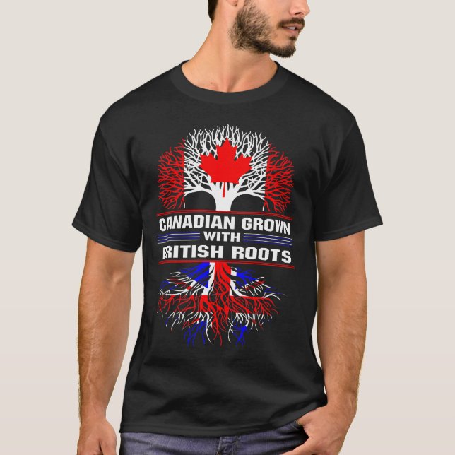 Canadian Grown with British Roots T-Shirt (Front)