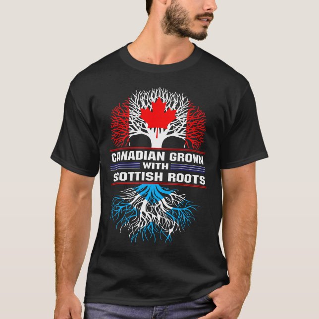 Canadian Grown with Scottish Roots T-Shirt (Front)