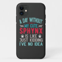 Canadian Hairless Sphynx Cat Owner Funny Saying