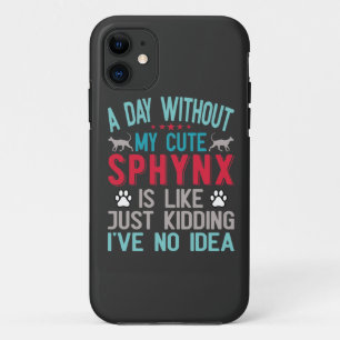 Canadian Hairless Sphynx Cat Owner Funny Saying Case-Mate iPhone Case
