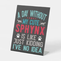 Canadian Hairless Sphynx Cat Owner Funny Saying