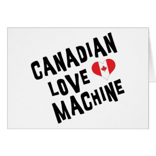 Canadian Love Machine