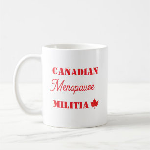 Canadian Menopause Militia Coffee Mug