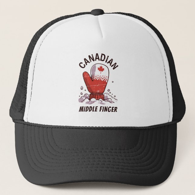 Canadian Middle Finger  Trucker Hat (Front)