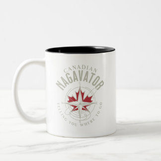 Canadian Nagavator Telling you Where to Go Two-Tone Coffee Mug