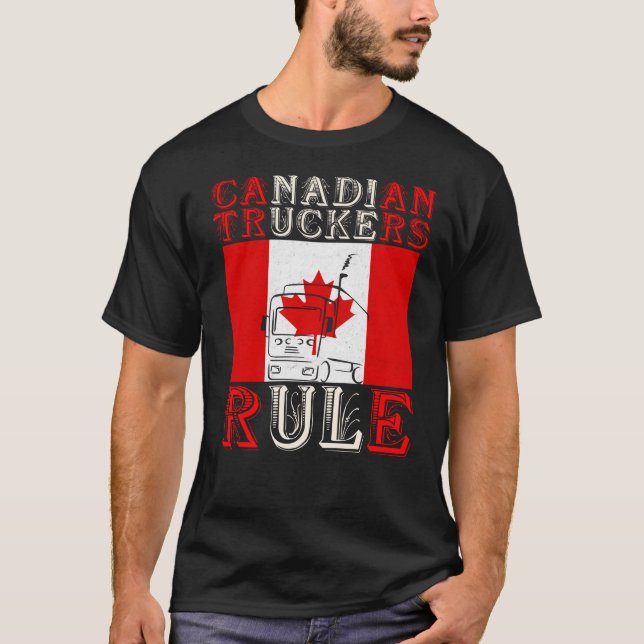 Canadian Truckers Rule T-Shirt (Front)
