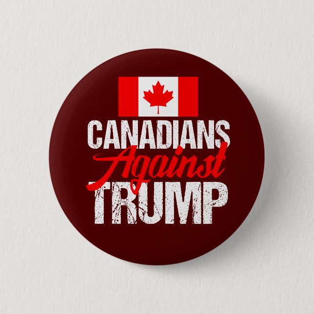 Canadians Against Donald Trump 6 Cm Round Badge (Front)
