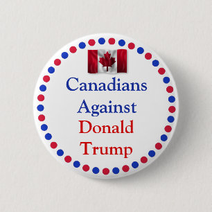 Canadians Against Donald Trump Button
