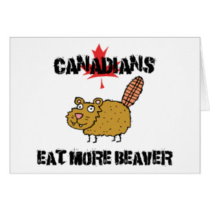 Canadians Eat More Beaver