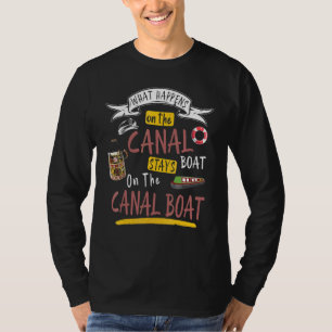 Canal Boat & Narrowboat For Barge Boat Owners 3 T-Shirt