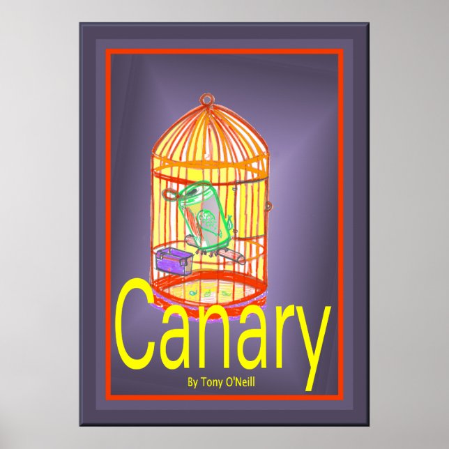 Canary by Tony O'Neill Poster (Front)